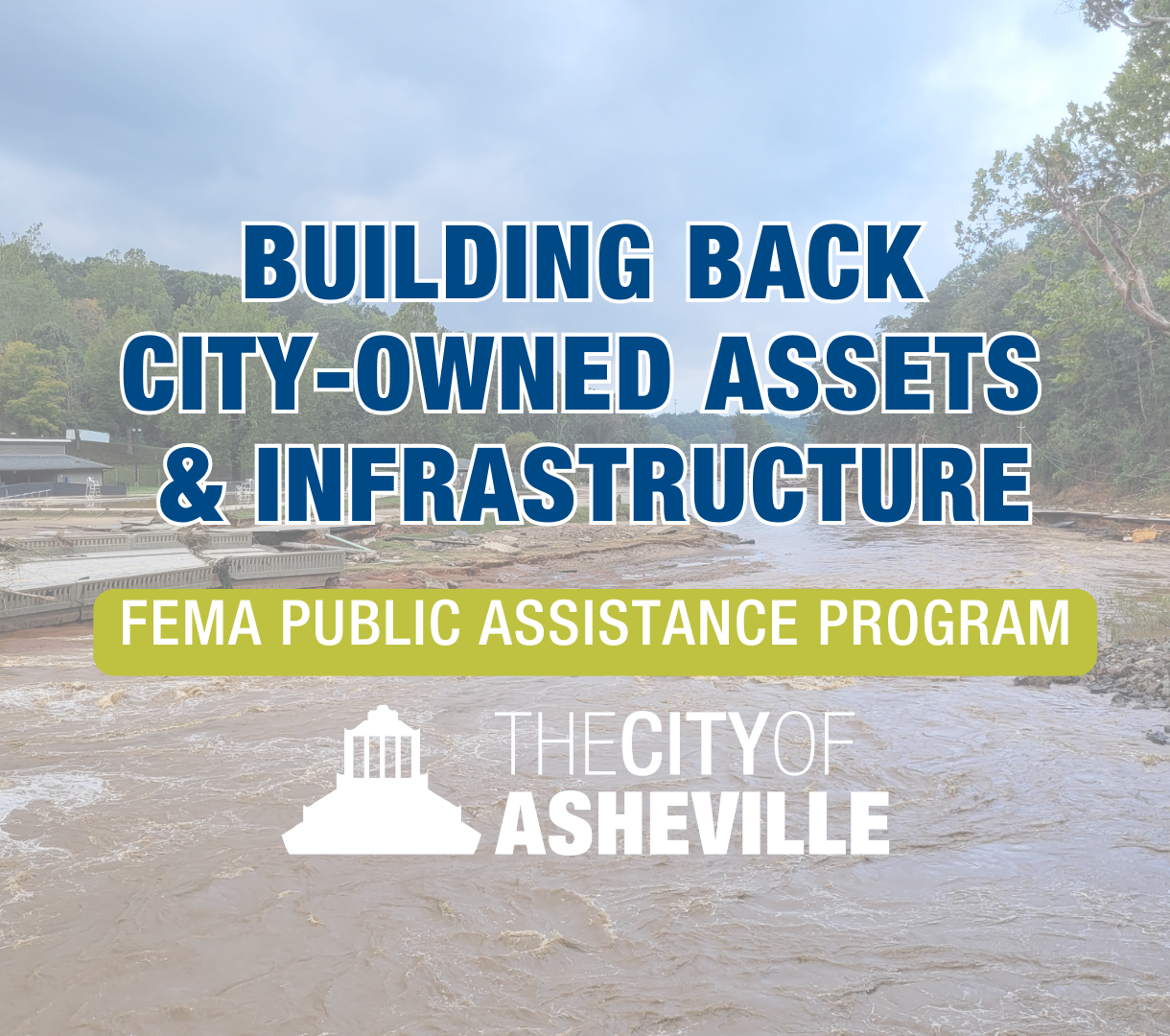 Restoring City-owned infrastructure through the FEMA Public Assistance Program – The City of Asheville